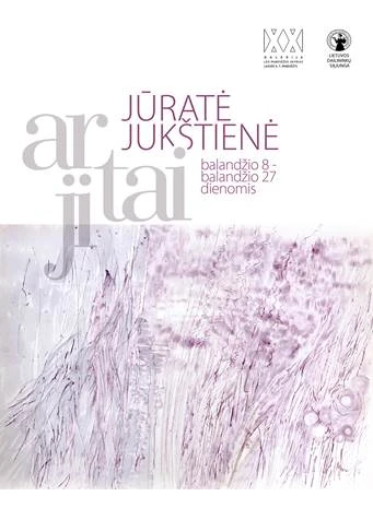 Galerijoje XX atidaroma Jūratės Jukštienės tapybos paroda „Ar tai ji?”