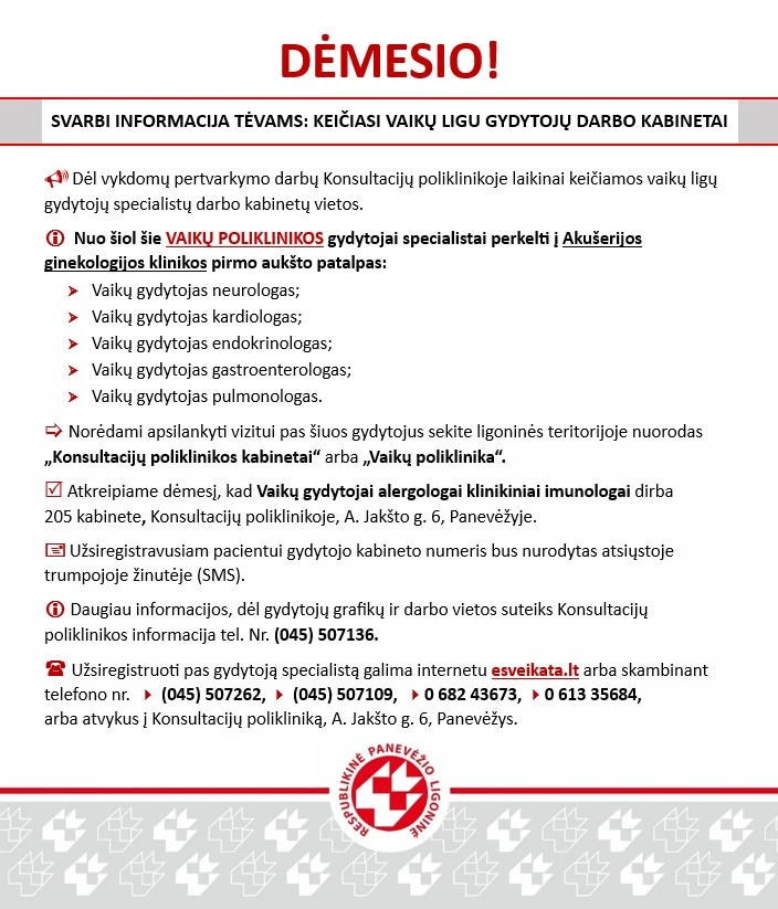 Dėl vykdomų pertvarkymo darbų laikinai keičiamos vaikų ligų gydytojų specialistų darbo kabinetų vietos