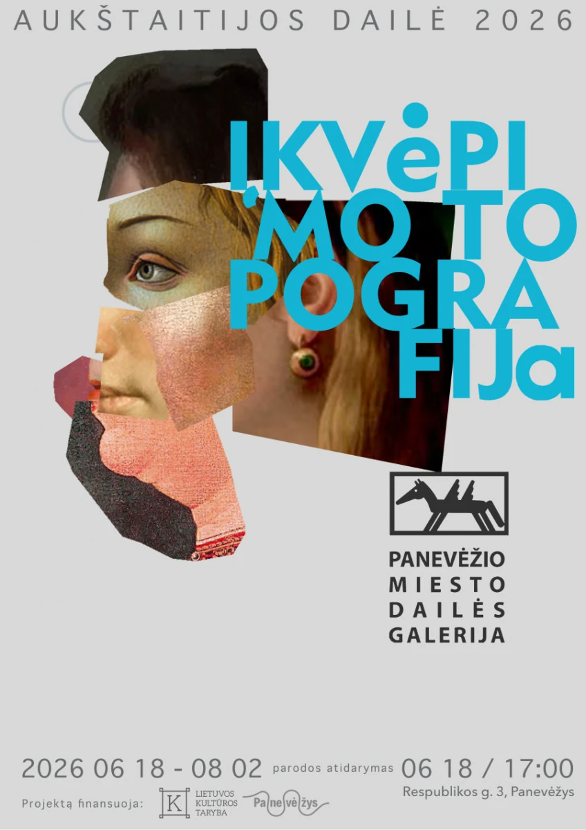Atidaroma  AUKŠTAITIJOS DAILĖ 2026. ĮKVĖPIMO TOPOGRAFIJA paroda