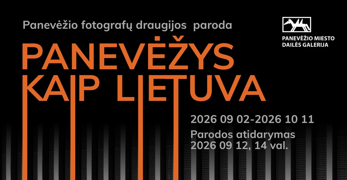 Kviečia į parodos „Panevėžys kaip Lietuva“ atidarymą